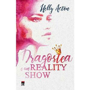 Dragostea e un reality show - Helly Acton imagine