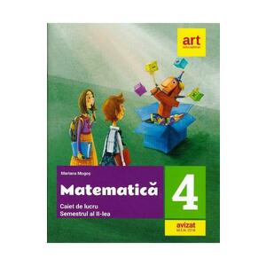 Matematica - Clasa 4 Sem.2 - Caiet de lucru - Mariana Mogos imagine
