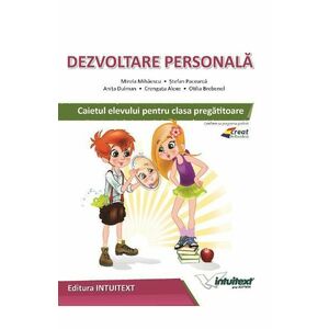 Dezvoltare personala - Clasa pregatitoare - Caiet - Mirela Mihaescu, Stefan Pacearca imagine