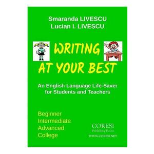 Writing at your best - Smaranda Livescu, Lucian I. Livescu imagine