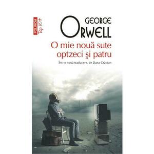 O mie noua sute optzeci si patru - George Orwell imagine
