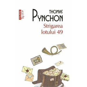 Strigarea lotului 49 - Thomas Pynchon imagine