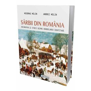 Sarbii din Romania - Miodrag Milin, Andrei Milin imagine