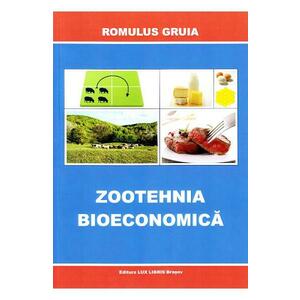 Zootehnia bioeconomica - Romulus Gruia imagine