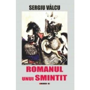 Romanul unui smintit - Sergiu Valcu imagine