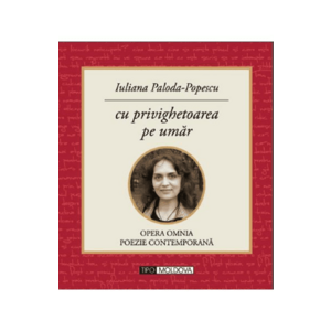 Cu privighetoarea pe umar - Iuliana Paloda-Popescu imagine