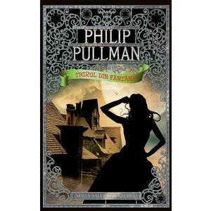Tigrul din fantana - Philip Pullman (Seria Sally Lockhart) imagine