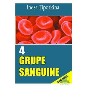 4 Grupe sanguine - Inesa Tiporkina imagine