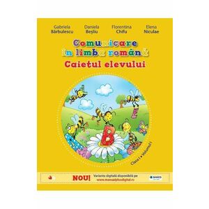Comunicare in limba romana - Clasa 1 Vol.1 - Caiet - Gabriela Barbulescu, Daniela Besliu imagine