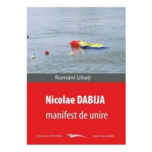Manifest de unire - Nicolae Dabija imagine
