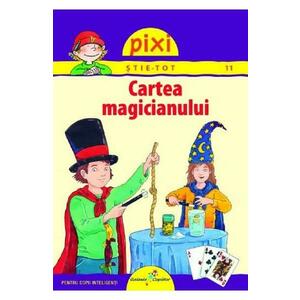 Pixi stie-tot: Cartea magicianului - Lucia Fisher imagine