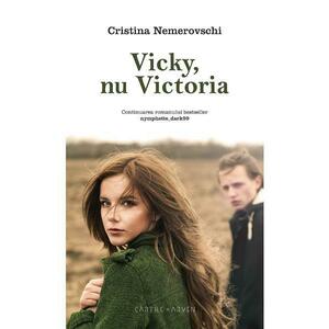 Vicky, nu Victoria - Cristina Nemerovschi imagine