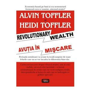 Avutia in miscare - Alvin Toffler, Heidi Toffler imagine