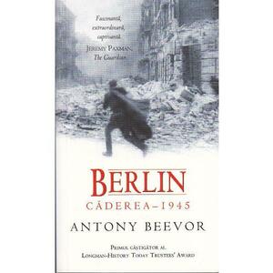 Berlin - Caderea 1945 - Antony Beevor imagine