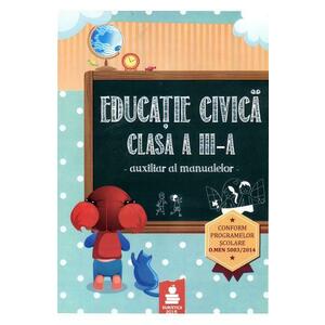 Educatie civica cls a III-a auxiliar al manualelor imagine