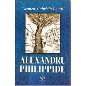 Alexandru Philippide - Carmen-Gabriela Pamfil imagine