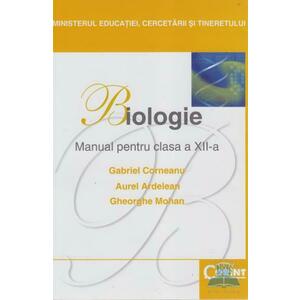 Manual biologie Clasa 12 - Gabriel Corneanu, Aurel Ardelean, Gheorghe Mohan imagine