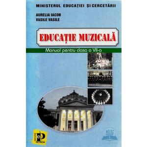 Educatie muzicala - Clasa 7 - Manual - Aurelia Iacob, Vasile Vasile imagine