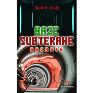 Baze subterane secrete - Richard Sauder imagine