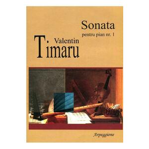 Sonata pentru pian Nr.1 - Valentin Timaru imagine