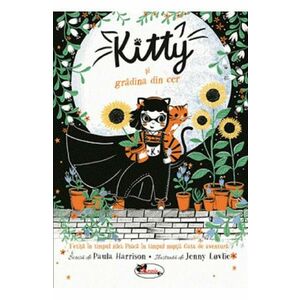 Kitty si gradina din cer - Paula Harrison, Jenny Lovlie imagine