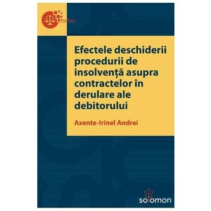 Efectele deschiderii procedurii de insolventa asupra contractelor in derulare ale debitorului - Axente-Irinel Andrei imagine