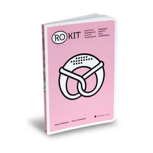 (ro)kit - Identitate romaneasca in 50 de componente - Alexe Popescu, Doru Somesan imagine
