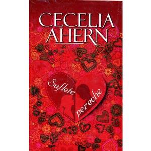 Suflete pereche ed.4 - Cecelia Ahern imagine