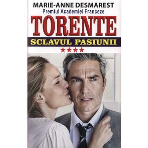 Torente Vol.4: Sclavul pasiunii - Marie-Anne Desmarest imagine