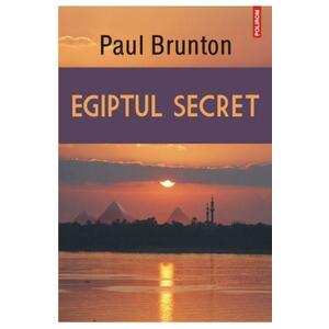 Egiptul secret - Paul Brunton imagine