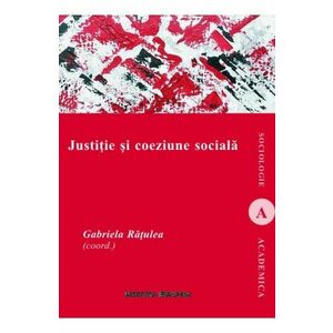 Justitie si coeziune sociala - Gabriela Ratulea imagine