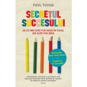 Secretul succesului - Paul Tough imagine