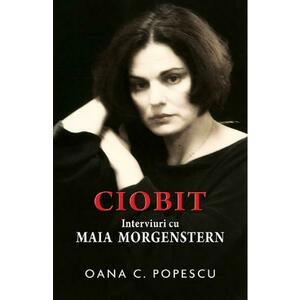 Ciobit. Interviuri cu Maia Morgenstern - Oana C. Popescu imagine