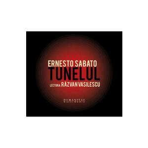 Audiobook CD Tunelul - Ernesto Sabato. Lectura: Razvan Vasilescu imagine