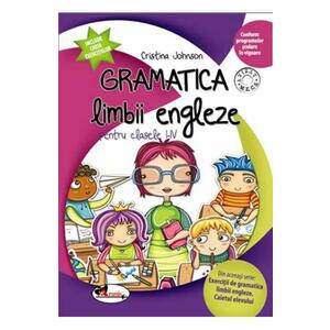 Gramatica limbii engleze - Clasele 1-4 - Cristina Johnson imagine