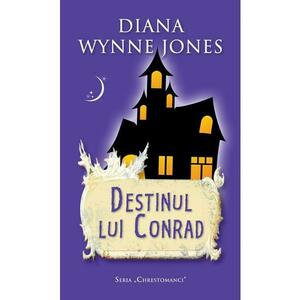 Destinul lui Conrad - Diana Wynne Jones imagine