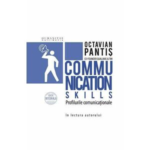 Communication Skills. Profilurile comunicationale - Octavian Pantis imagine