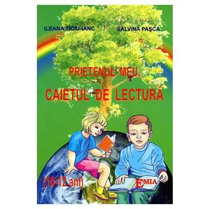Prietenul Meu, Caietul De Lectura (10-12 Ani) - Ileana TiciU-Ianc, Salvina Pasca imagine