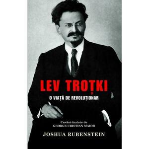 Lev Trotki - O viata de revolutionar | Joshua Rubenstein imagine