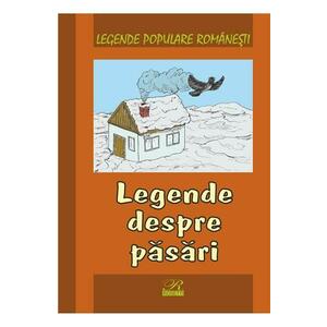 Legende despre pasari - Legende populare romanesti imagine