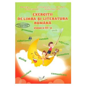 Exercitii de limba si literatura romana - Clasa 3 - Adina Grigore, Cristina Ipate-Toma, Maria Raicu imagine