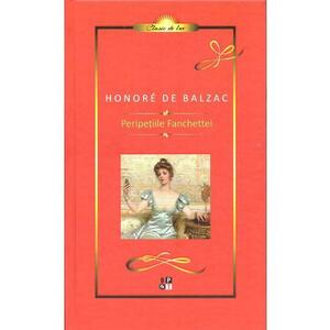Peripetiile Fanchettei | Honore de Balzac imagine