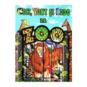 Cici, Tony si Dodo la Zoo - Carte de colorat imagine