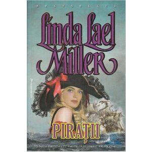 Piratii - Linda Lael Miller imagine