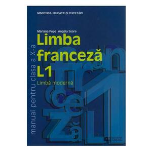 Franceza - Clasa 10. L1 - Manual - Mariana Popa, Angela Soare imagine