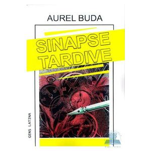 Sinapse tardive - Aurel Buda imagine
