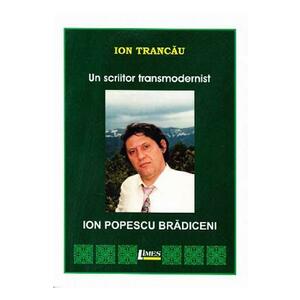 Un scriitor transmodernist: Ion Popescu Bradiceni - Ion Trancau imagine