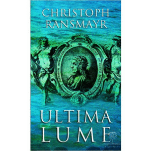 Ultima lume - Christoph Ransmayr imagine