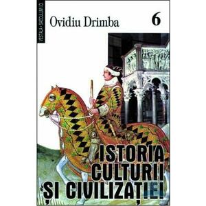 Istoria culturii si civilizatiei - Vol.VI, VII, VIII - Ovidiu Drimba imagine