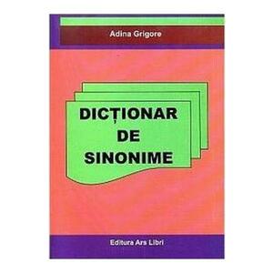 Dictionar de sinonime - Adina Grigore imagine